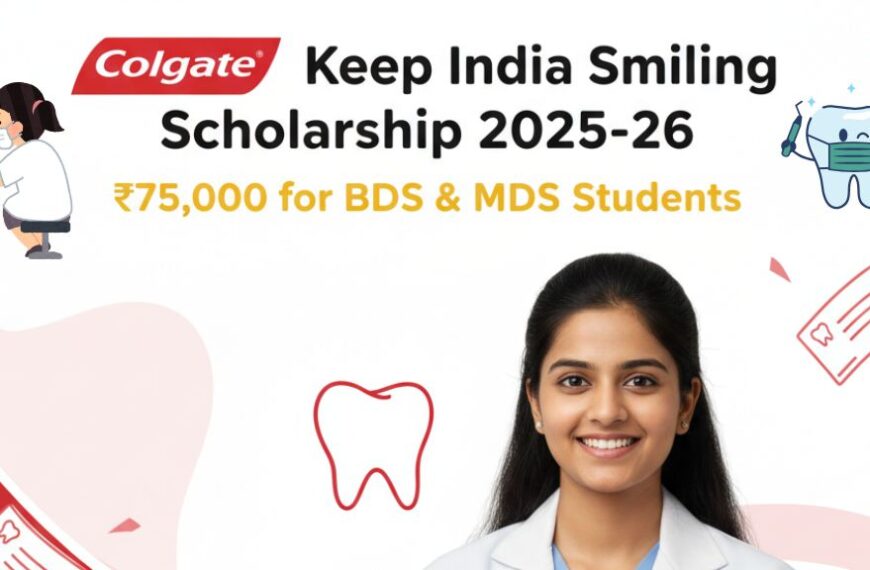 Colgate Keep India Smiling Scholarship 2025-26