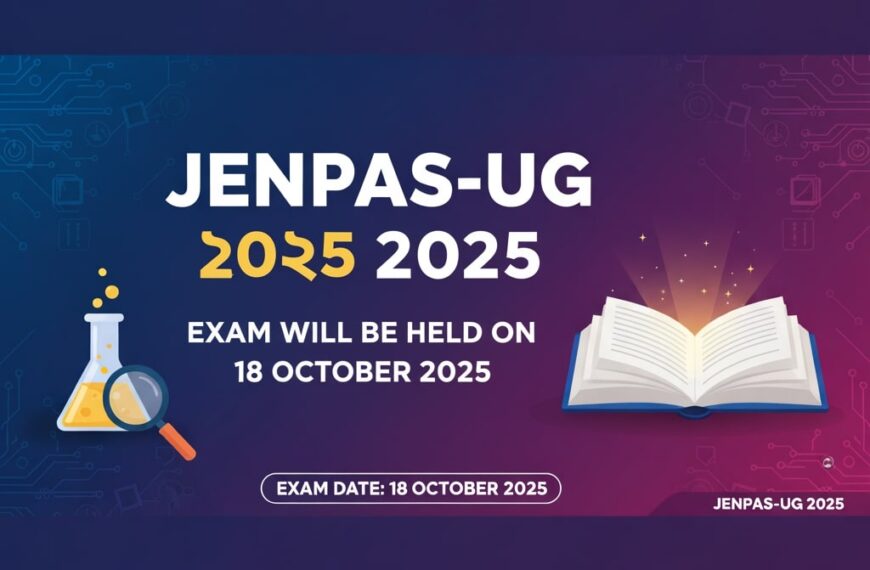 📰 JENPAS-UG ২০২৫ পরীক্ষার তারিখ ঘোষণা: ১৮ অক্টোবর ২০২৫ বিস্তারিত জানুন এখানে