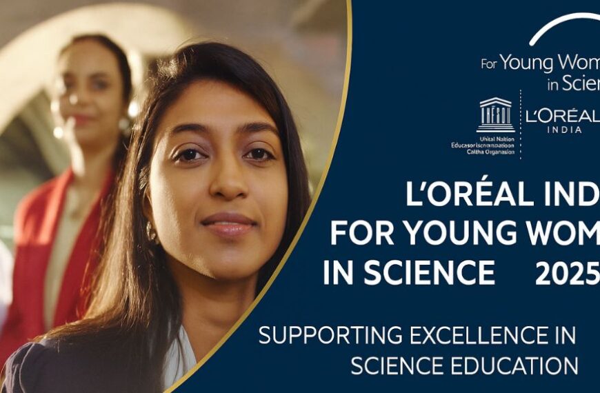 L’Oréal India For Young Women in Science Scholarship 2025-26 | Apply Now