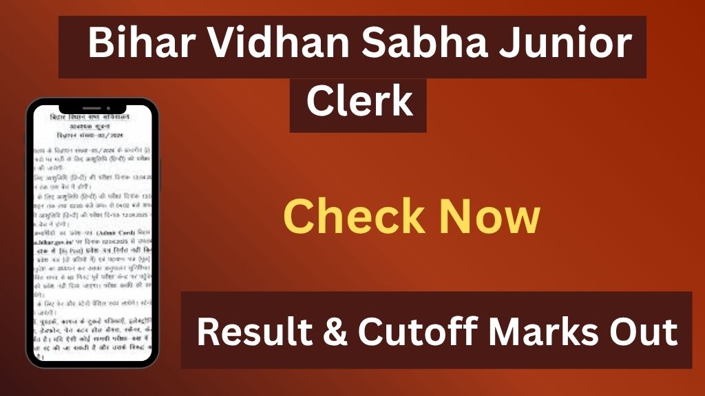 Bihar Vidhan Sabha Junior Clerk, PA 02,03/2024 Result & Cutoff Marks Out 2025 – Check Now