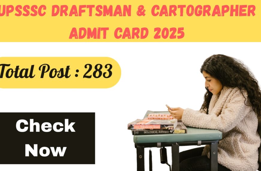 UPSSSC Draftsman & Cartographer Admit Card 2025