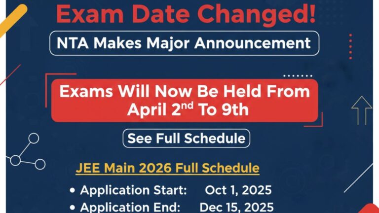JEE Main 2026 Exam Date Changed! NTA का बड़ा ऐलान – अब 2 से 9 अप्रैल तक होंगी परीक्षाएँ, देखें पूरा शेड्यूल