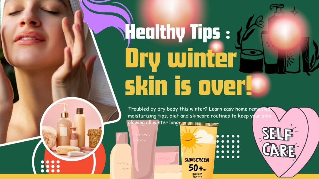 Dry winter skin is over!