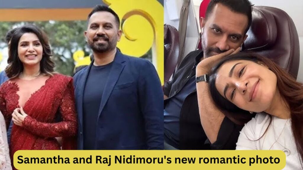 Samantha and Raj Nidimoru's new romantic photo